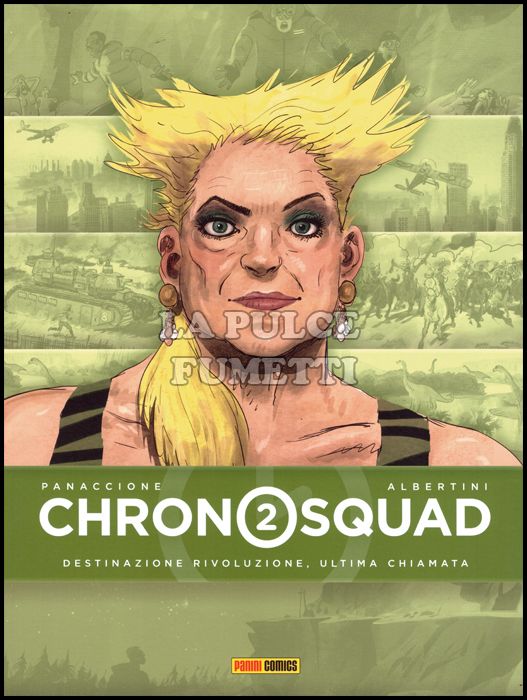 CHRONOSQUAD # 2: DESTINAZIONE RIVOLUZIONE, ULTIMA CHIAMATA